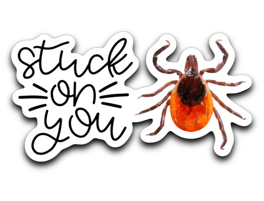“Stuck On You” Camping and Hiking Sticker